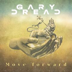 Gary Dread – Move Forward (2022) (ALBUM ZIP)