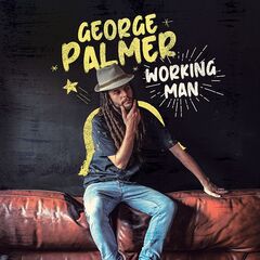 George Palmer – Working Man (2022) (ALBUM ZIP)