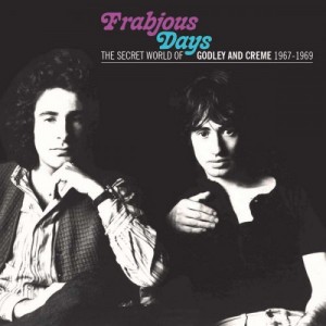 Godley &amp; Creme – Frabjous Days The Secret World Of Godley And Creme 1967-1969 (2022) (ALBUM ZIP)