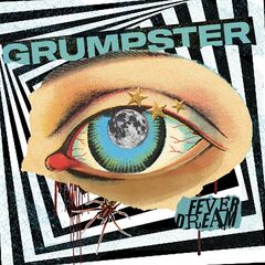 Grumpster – Fever Dream (2022) (ALBUM ZIP)