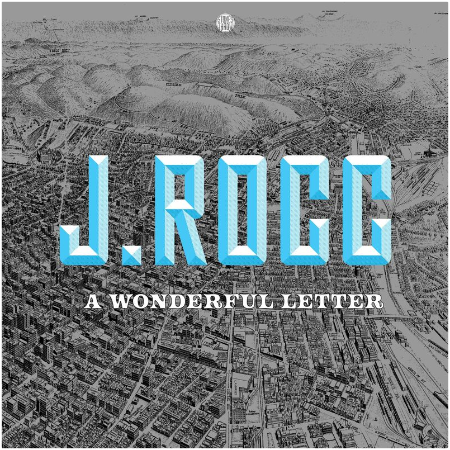 J Rocc – A Wonderful Letter (2022) (ALBUM ZIP)