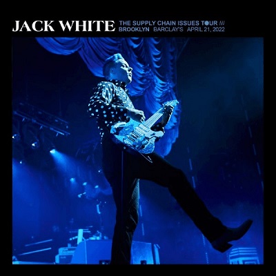 Jack White – Barclays Center, Brooklyn, NY Apr 21 (2022) (ALBUM ZIP)