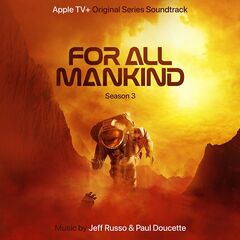 Jeff Russo &amp; Paul Doucette – For All Mankind Season 3 [Apple TV+ Original Series Soundtrack] (2022) (ALBUM ZIP)
