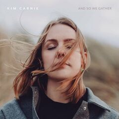 Kim Carnie – And So We Gather (2022) (ALBUM ZIP)