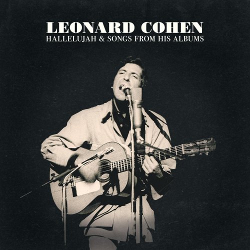Leonard Cohen – Hallelujah &amp; Songs From His Albums (2022) (ALBUM ZIP)