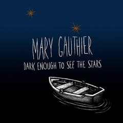 Mary Gauthier – Dark Enough To See The Stars (2022) (ALBUM ZIP)