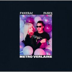 Metro Verlaine – Funeral Party (2022) (ALBUM ZIP)