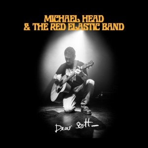 Michael Head &amp; The Red Elastic Band – Dear Scott (2022) (ALBUM ZIP)