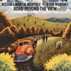 Michael Martin Murphey &amp; Ryan Murphey – Road Beyond The View (2022) (ALBUM ZIP)