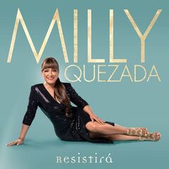 Milly Quezada – Resistira (2022) (ALBUM ZIP)