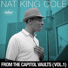 Nat King Cole – From The Capitol Vaults Vol. 1 (2022) (ALBUM ZIP)