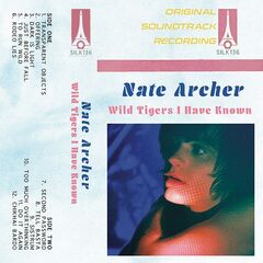 Nate Archer – Wild Tigers I Have Known Original Soundtrack Recording (2022) (ALBUM ZIP)