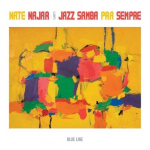 Nate Najar – Jazz Samba Pra Sempre (2022) (ALBUM ZIP)