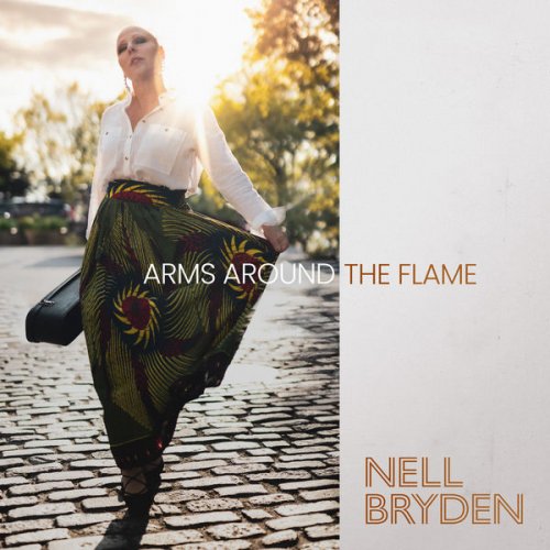 Nell Bryden – Arms Around The Flame (2022) (ALBUM ZIP)