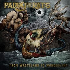 Paddy And The Rats – From Wasteland To Wonderland (2022) (ALBUM ZIP)