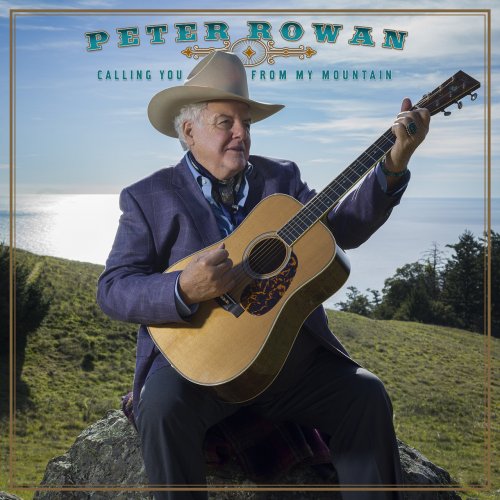 Peter Rowan – Calling You From My Mountain (2022) (ALBUM ZIP)