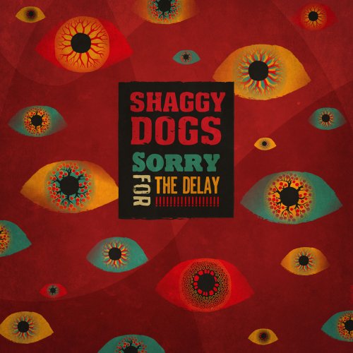 Shaggy Dogs – Sorry For The Delay! (2022) (ALBUM ZIP)