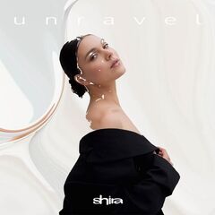 Shira – Unravel (2022) (ALBUM ZIP)