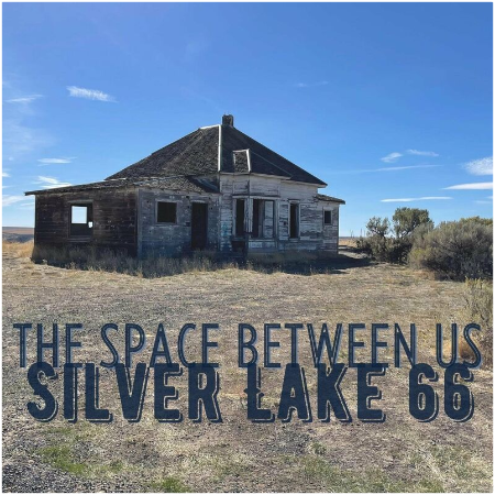 Silver Lake 66 – The Space Between Us (2022) (ALBUM ZIP)