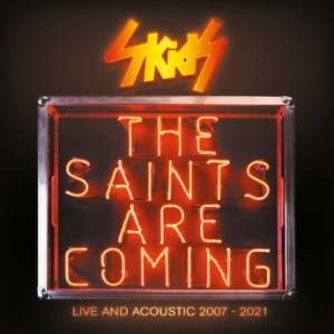 Skids – The Saints Are Coming Live And Acoustic 2007-2021 (2022) (ALBUM ZIP)