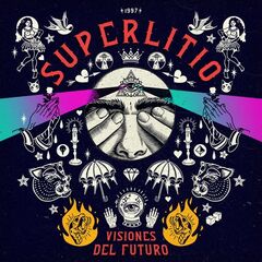 Superlitio – Visiones Del Futuro (2022) (ALBUM ZIP)