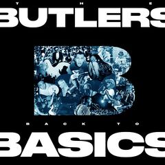 The Butlers – Back To Basics (2022) (ALBUM ZIP)