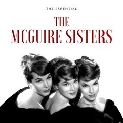 The Mcguire Sisters – The Mcguire Sisters The Essential (2022) (ALBUM ZIP)