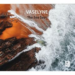 Vaselyne – The Sea Says (2022) (ALBUM ZIP)