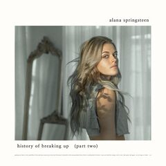 Alana Springsteen – History Of Breaking Up Part Two (2022) (ALBUM ZIP)