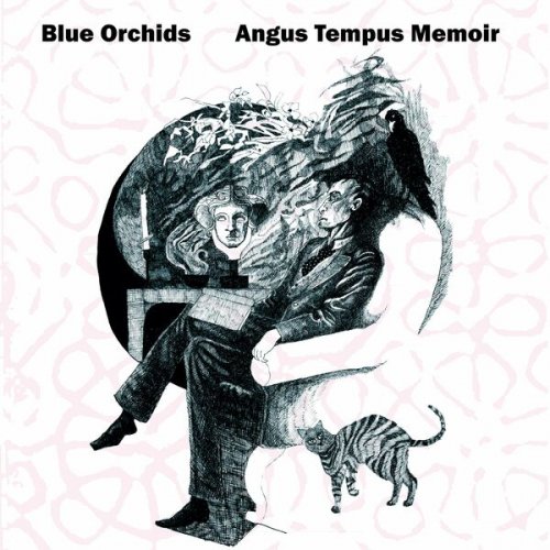 Blue Orchids – Angus Tempus Memoir (2022) (ALBUM ZIP)