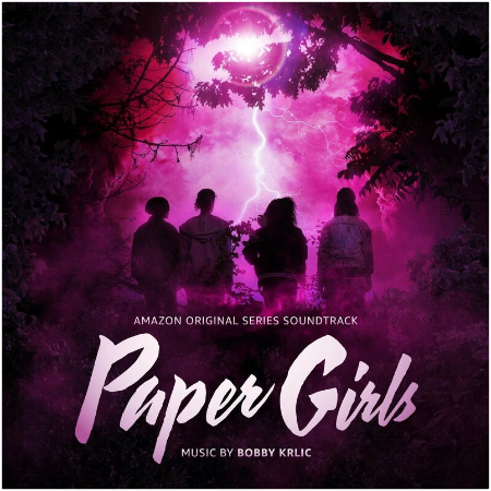 Bobby Krlic – Paper Girls [Amazon Original Series Soundtrack]
