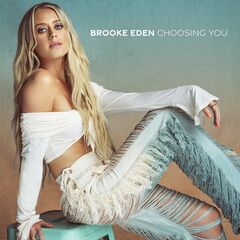 Brooke Eden – Choosing You (2022) (ALBUM ZIP)