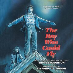 Bruce Broughton – The Boy Who Could Fly [Original Motion Picture Score] (2022) (ALBUM ZIP)