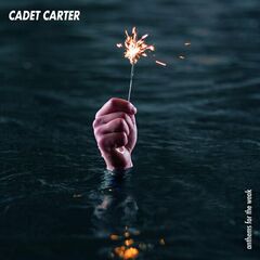 Cadet Carter – Anthems For The Weak (2022) (ALBUM ZIP)