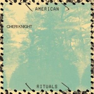 Cheri Knight – American Rituals (2022) (ALBUM ZIP)