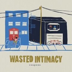 Coupons – Wasted Intimacy (2022) (ALBUM ZIP)