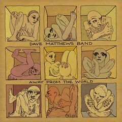 Dave Matthews Band – Away From The World (2022) (ALBUM ZIP)