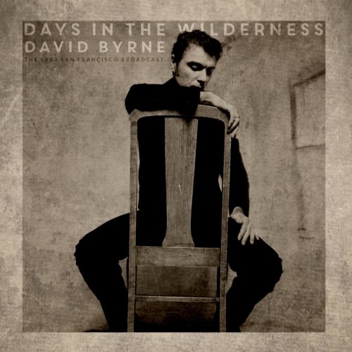 David Byrne – Days In The Wilderness [Live 1992] (2022) (ALBUM ZIP)