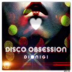 Dionigi – Disco Obsession (2022) (ALBUM ZIP)
