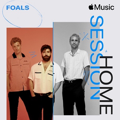 Foals – Apple Music Home Session (2022) (ALBUM ZIP)
