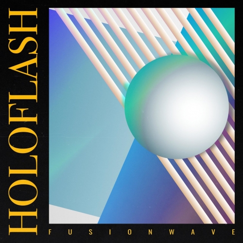 Holoflash – Fusionwave (2022) (ALBUM ZIP)