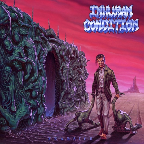 Inhuman Condition – Fearsick (2022) (ALBUM ZIP)
