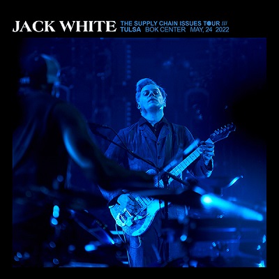 Jack White – Bok Center, Tulsa, Ok May 24 (2022) (ALBUM ZIP)