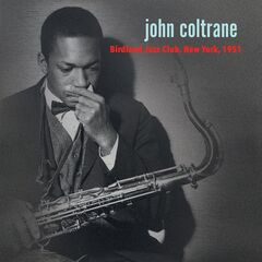 John Coltrane – Birdland 1951 (2022) (ALBUM ZIP)