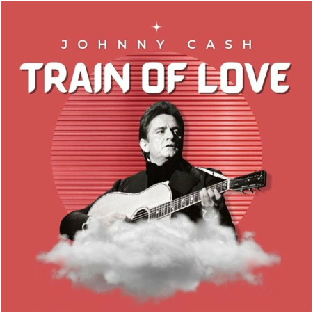 Johnny Cash – Train Of Love (2022) (ALBUM ZIP)