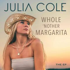 Julia Cole – Whole Nother Margarita (2022) (ALBUM ZIP)