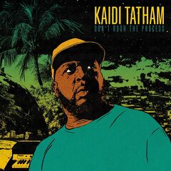Kaidi Tatham – Don’t Rush The Process (2022) (ALBUM ZIP)