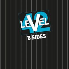 Level 42 – B-Sides (2022) (ALBUM ZIP)