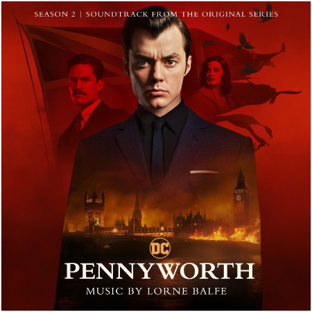 Lorne Balfe – Pennyworth Season 2 [Soundtrack From The Original Series] (2022) (ALBUM ZIP)