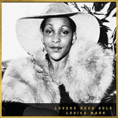 Louisa Mark – Lovers Rock Gold Louisa Mark (2022) (ALBUM ZIP)